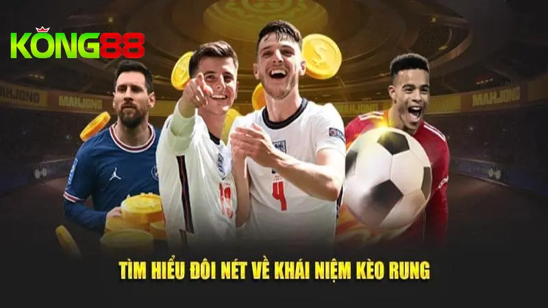 Cách đọc kèo rung trong bóng đá chuẩn và dễ hiểu